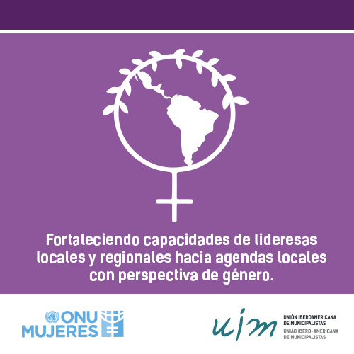 UIM: UIM y ONU Mujeres se unen en nuevo proyecto para fortalecer las  capacidades de lideresas locales