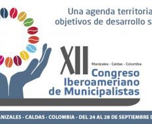 CALDAS SE PROYECTA AL MUNDO A TRAVÉS DEL XII CONGRESO IBEROAMERICANO DE MUNICIPALISTAS