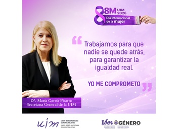 UIM señala que hoy más que nunca la igualdad de género es un pilar de la democracia, a través del mensaje de su Secretaria General