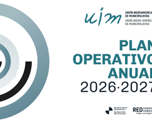 UIM publica su Plan Operativo Anual 2026 - 2027 para fortalecer el municipalismo iberoamericano