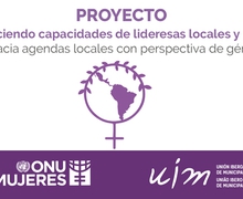 Inicia 4ta edición del proyecto de la UIM y ONU Mujeres para fortalecer capacidades de lideresas locales