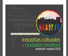 MISIÓN TÉCNICA INTERNACIONAL SOBRE INDUSTRIAS CULTURALES Y CIUDADES CREATIVAS EN ANDALUCÍA, (ESPAÑA)