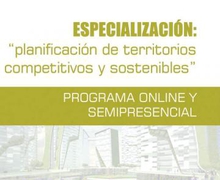 ESPECIALIZACIÓN EN PLANIFICACIÓN DE TERRITORIOS COMPETITIVOS Y SOSTENIBLES